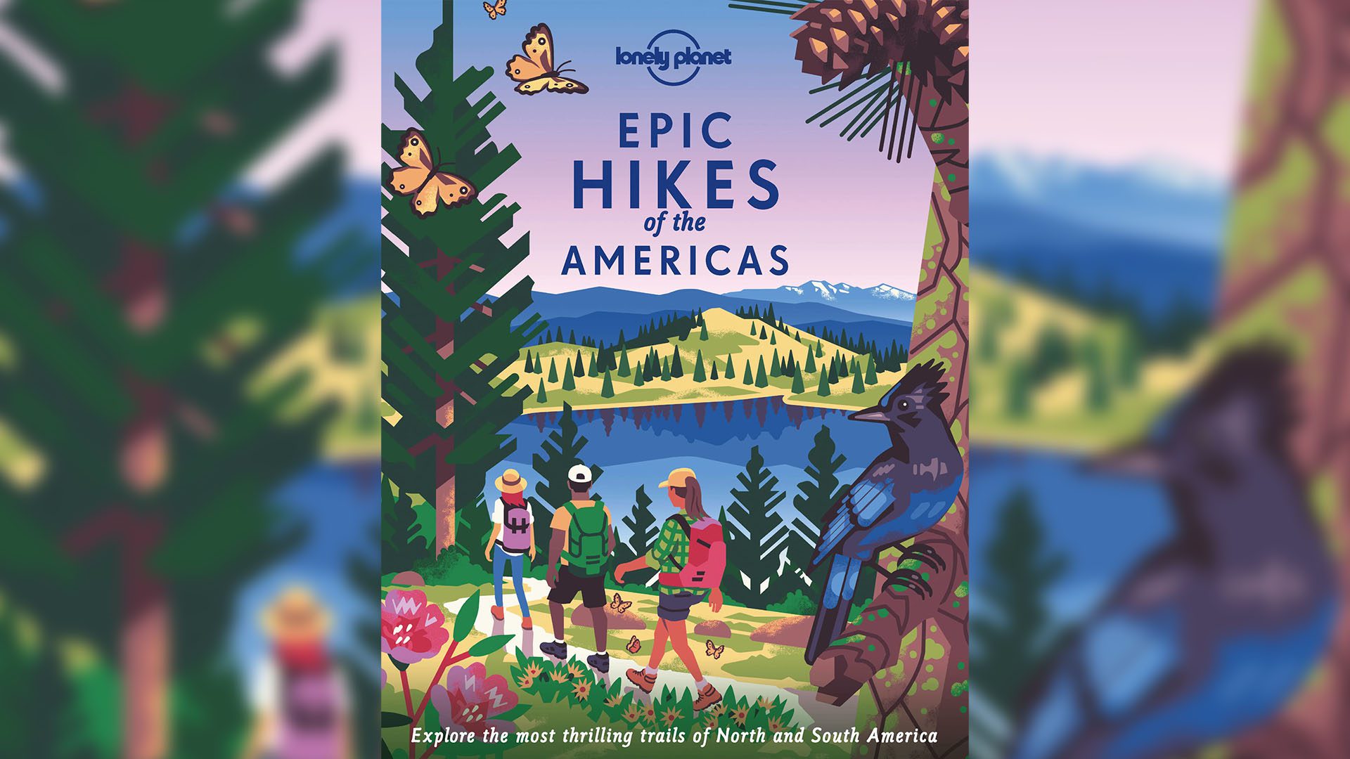 Epic Hikes of the Americas Travel Guide